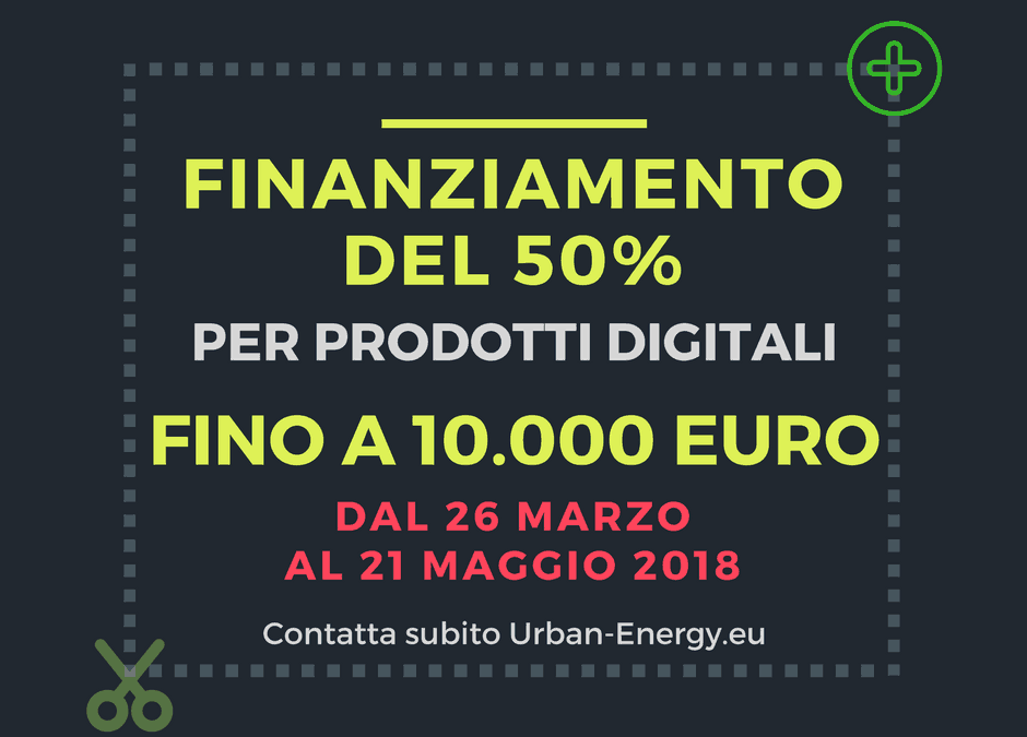 finanziamento prodotti digitali: sito internet, e-commerce, App aziendale, Social Media Marketing